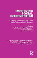 Improving Social Intervention: Changing Social Policy and Social Work Practice Through Research