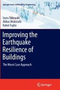 Improving the Earthquake Resilience of Buildings: The Worst Case Approach