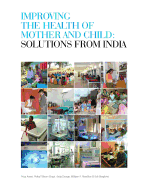 Improving the Health of Mother and Child: Solutions from India