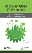 Improving Urban Environments: Strategies for Healthier and More Sustainable Cities