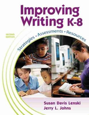 Improving Writing: Resources, Strategies, and Assessment - Lenski, Susan Davis
