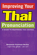 Improving Your Thai Pronunciation: A Guide to Mastering Thai Sounds