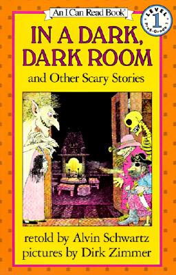 In a Dark, Dark Room and Other Scary Stories Book and Tape - Schwartz, Alvin, and Zimmer, Dirk, and Schwartz, Steven A