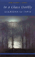 In a Glass Darkly - Le Fanu, Joseph Sheridan