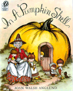 In a Pumpkin Shell: A Mother Goose ABC