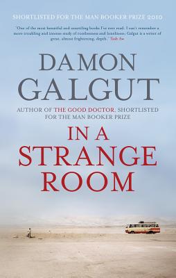 In a Strange Room - Galgut, and Damon