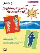 In All Kinds of Weather, Kids Make Music!: Sunny, Stormy, and Always Fun Music Activities for You and Your Child (Teacher's Book)