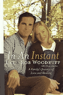 In an Instant: A Family's Journey of Love and Healing