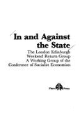 In and Against the State: Discussion Notes for Socialists