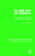 In and Out of School: An Introduction to Applied Psychology in Education