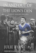 In and Out of the Lion's Den: Poverty, War and Football