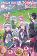 In Another World with My Smartphone: Volume 20 (Light Novel)