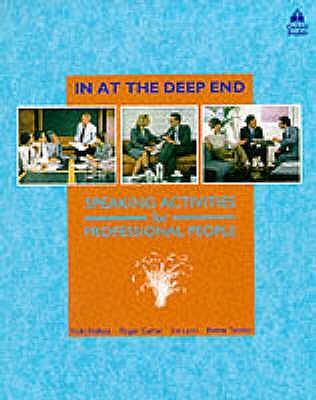 In at the Deep End: Speaking Activities for Professional People - Hollett, Vicki, and Carter, Roger, and Lyon, Liz