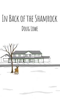 In Back of the Shamrock - Lowe, Doug