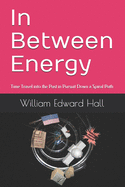 In Between Energy: Time Travel into the Past in Pursuit Down a Spiral Path