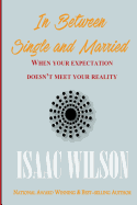 In Between Single and Married: When your reality doesn't meet your expectation