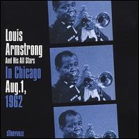 In Chicago Aug. 1, 1962 - Louis Armstrong & His All-Stars