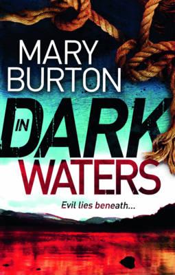 In Dark Waters - Burton, Mary