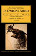 In Darkest Africa: Or, the Quest, Rescue, and Retreat of Emin Pasha, Governor of Equatoria, Volume II