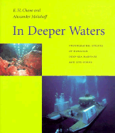 In Deeper Waters: Photographic Studies of Hawaiian Deep-Sea Habitats and Life-Forms