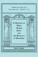 In Defense of Mary Baker Eddy and The Remnant of Her Seed: A Compilation of His Articles