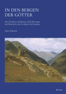 In Den Bergen Der Gotter: Alte Glaubensvorstellungen, Uberlieferungen Und Brauche Bei Den Georgiern Des Kaukasus - Fahnrich, Heinz