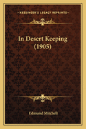 In Desert Keeping (1905)