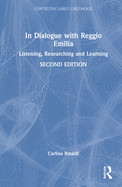 In Dialogue with Reggio Emilia: Listening, Researching and Learning