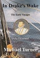 In Drake's Wake: Early Voyages