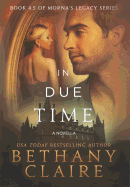 In Due Time - A Novella: A Scottish, Time Travel Romance