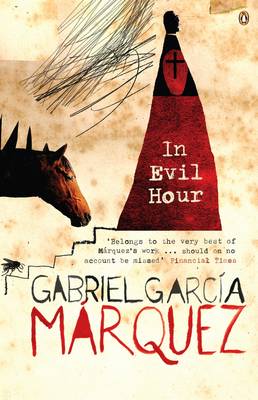 In Evil Hour - Garcia Marquez, Gabriel