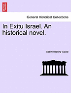 In Exitu Israel: An Historical Novel