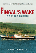 In Fingal's Wake: A Tender Tribute
