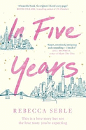 In Five Years: The NEW YORK TIMES bestseller!