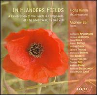 In Flanders Fields - Andrew Ball (piano); Fiona Kimm (mezzo-soprano)