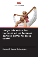 In?galit?s entre les hommes et les femmes dans le domaine de la sant?
