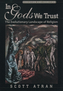 In Gods We Trust: The Evolutionary Landscape of Religion