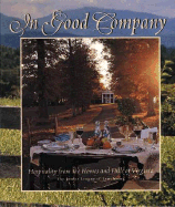 In Good Company: Hospitality from the Homes and Hills of Virginia