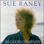 In Good Company - Sue Raney