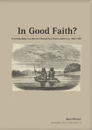 In Good Faith?: Governing Indigenous Australia Through God, Charity and Empire, 1825-1855