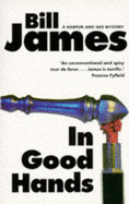 In Good Hands - James, Bill