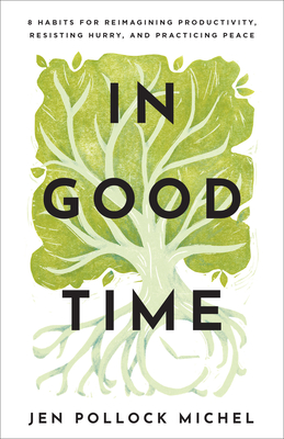 In Good Time - Michel, Jen Pollock