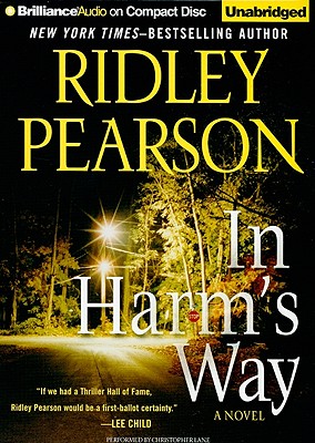 In Harm's Way - Pearson, Ridley, and Lane, Christopher, Professor (Read by)