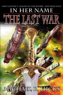 In Her Name: The Last War