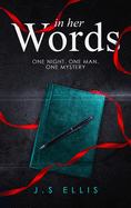 In Her Words: One Night. One Man. One Mystery