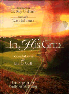 In His Grip - Sheard, Jim, Dr., and Armstrong, Wally, and Lehman, Tom (Foreword by)