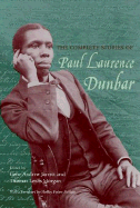 In His Own Voice: The Dramatic and Other Uncollected Works of Paul Laurence Dunbar