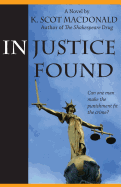 In Justice Found