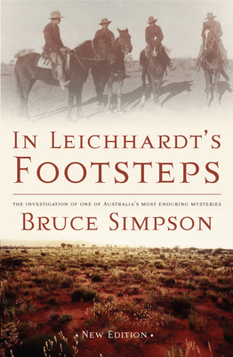 In Leichhardts Footsteps - Simpson, Bruce
