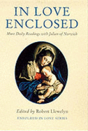 In Love Enclosed: More Daily Readings